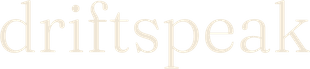 DRIFTSPEAK